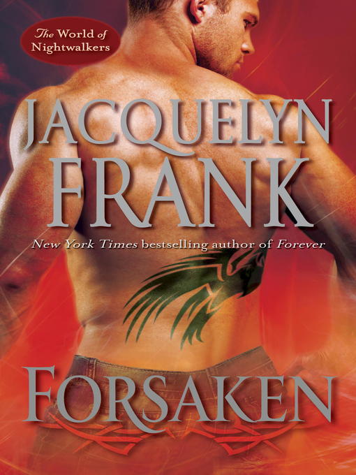 Title details for Forsaken by Jacquelyn Frank - Available